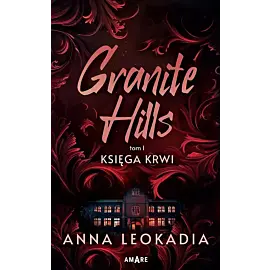 Granite Hills. Tom I. Księga krwi