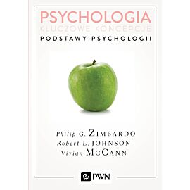 Psychologia. Kluczowe koncepcje. Tom 1 Podstawy psychologii