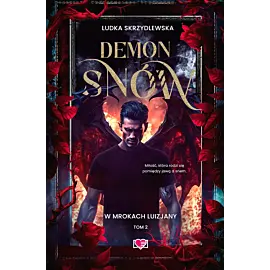 Demon snów. W mrokach Luizjany. Tom 2
