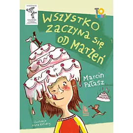 Wszystko zaczyna się od marzeń