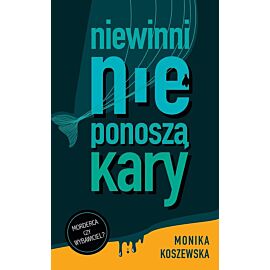 Niewinni nie ponoszą kary. Marcin. Tom 1
