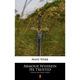 Armour Wherein He Trusted (e-book)