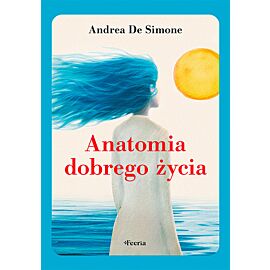 Anatomia dobrego życia