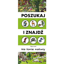 Szukaj i znajdź. Na łonie natury