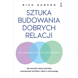 Sztuka budowania dobrych relacji