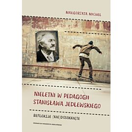 Nieletni w pedagogii Stanisława Jedlewskiego