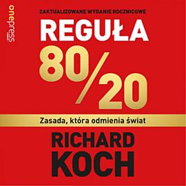 Reguła 80/20. Zasada, która odmienia świat (audiobook MP3)