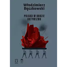 Polska w obozie aktywizmu