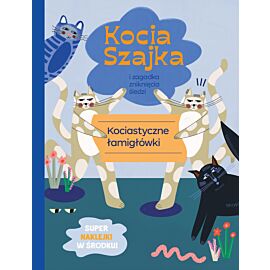 Kocia szajka i zagadka zniknięcia śledzi. Kociastyczne łamigłówki