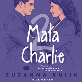 Mała Charlie 2. Prawo do szczęśliwego zakończenia (audiobook MP3)