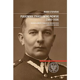 Pułkownik Stanisław Hojnowski (1893-1939)