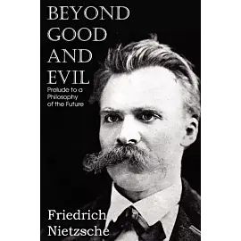 Beyond Good and Evil