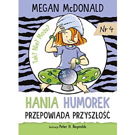 Hania Humorek przepowiada przyszłość