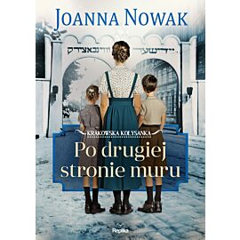 Po drugiej stronie muru. Krakowska kołysanka, tom 2 (e-book)
