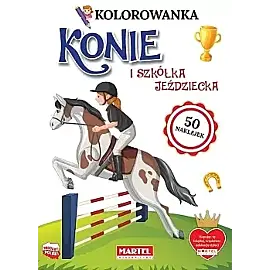 Konie i szkółka jeździecka z naklejkami. Kolorowanka