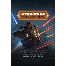 Star Wars Wielka Republika. Na ratunek Valo