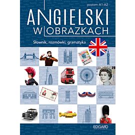 Angielski w obrazkach. Słówka, rozmówki, gramatyka