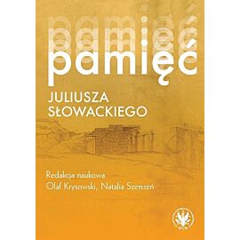 Pamięć Juliusza Słowackiego