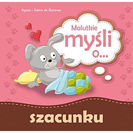 Malutkie myśli o szacunku