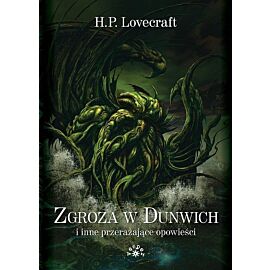 Zgroza w Dunwich i inne przerażające opowieści. okładka twarda