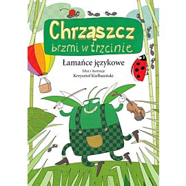 Łamańce językowe. Chrząszcz brzmi w trzcinie