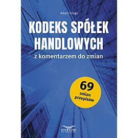 Kodeks Spółek Handlowych z komentarzem do zmian