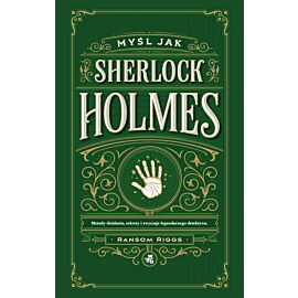 Myśl jak Sherlock Holmes