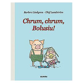 Chrum, chrum, Bolusiu!