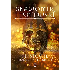 Piastowie. Przeklęty testament