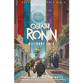 Wojownicze Żółwie Ninja: Ostatni Ronin - Nieznane Lata
