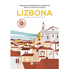 Lizbona. Miasto, które przytula (wyd.2)