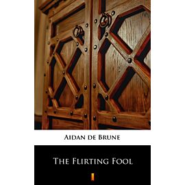 The Flirting Fool (e-book)
