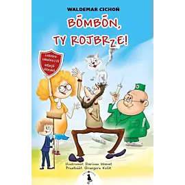 Bōmbōn, ty rojbrze! wer. Śląska