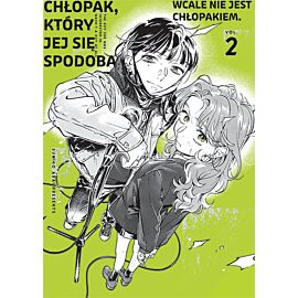 Chłopak, który jej się spodobał wcale nie jest chłopakiem - 02