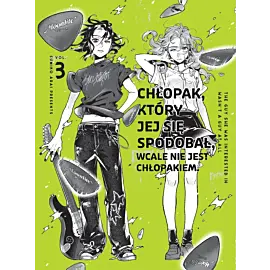 Chłopak, który jej się spodobał wcale nie jest chłopakiem - 03