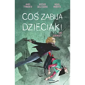 Coś zabija dzieciaki - 9