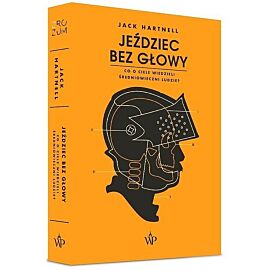 Jeździec bez głowy Co o ciele wiedzieli ludzie średniowiecza?