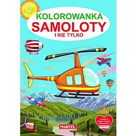 Samoloty i nie tylko. Kolorowanka