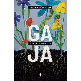 Gaja. Historia prawdziwa