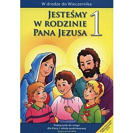 Jesteśmy w rodzinie Pana Jezusa 1 Podręcznik
