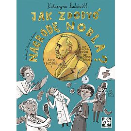 Jak zdobyć Nagrodę Nobla