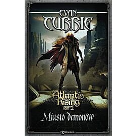 Atlantis Rising. Tom 2. Miasto demonów