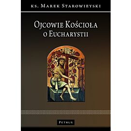 Ojcowie Kościoła o Eucharystii
