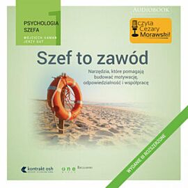 Psychologia szefa 1. Szef to zawód. Wydanie III rozszerzone (audiobook MP3)