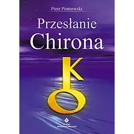 Przesłanie Chirona