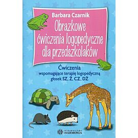 Obrazkowe ćwiczenia logopedyczne dla przedszkolaków SZ, Ż, CZ, DŻ