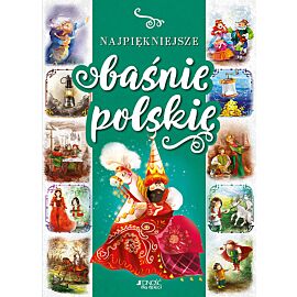 Najpiękniejsze baśnie polskie