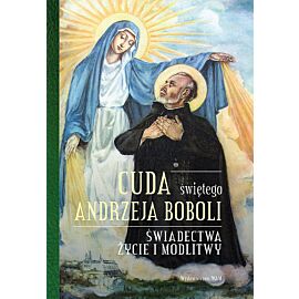 Cuda świętego Andrzeja Boboli