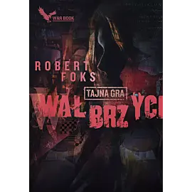 Wałbrzych. Tajna gra