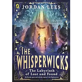 The Whisperwicks: The Labyrinth of Lost and Found